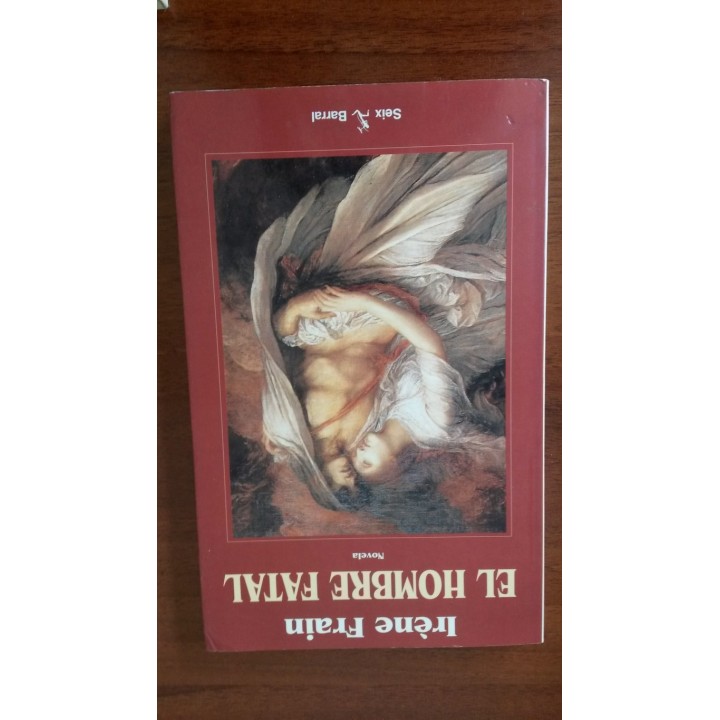 EL HOMBRE FATAL - Irene Frain